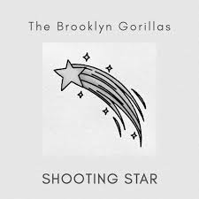 The Brooklyn Gorillas - Shooting Star