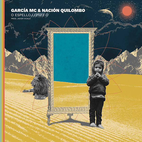 García Mc & Nación Quilombo - O Espello